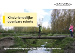Kindvriendelijke openbare ruimte - Spelen voorbij de speeltuin, een fijne plek voor iedereen