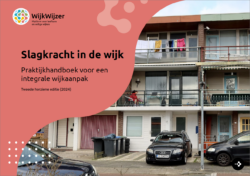 Slagkracht in de wijk - Praktijkhandboek voor een integrale wijkaanpak (tweede herziene editie 2024)