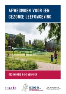 Afwegingen voor een gezonde leefomgeving